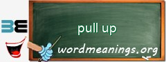 WordMeaning blackboard for pull up